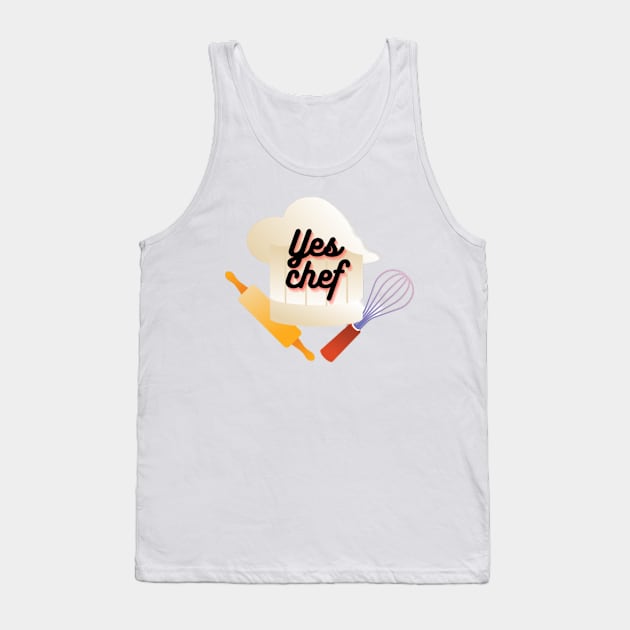 yes chef Tank Top by Nahlaborne